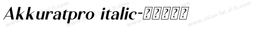 Akkuratpro italic字体转换